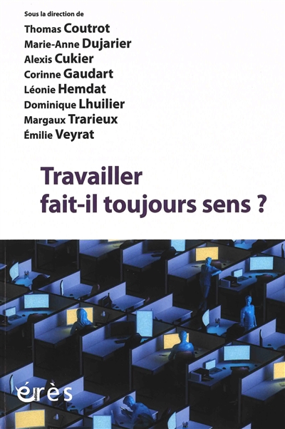 Travailler fait-il toujours...