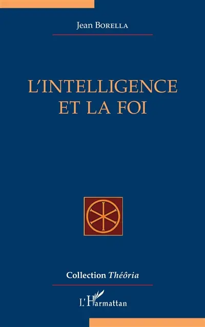 L'intelligence et la foi