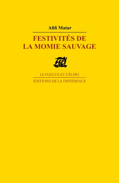 Festivités de la momie sauvage. Les pastorales : anthologie
