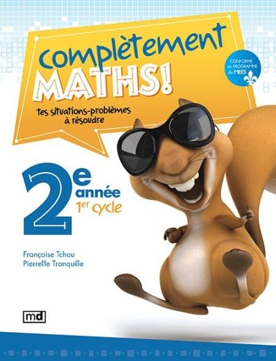 Complètement maths! : 2e année