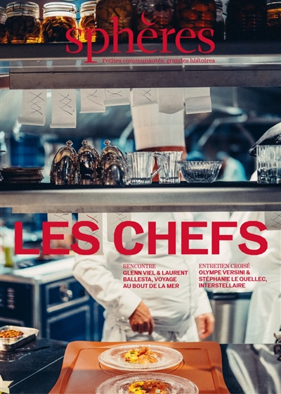 Sphères : petites communautés, grandes histoires, n° 19. Les chefs