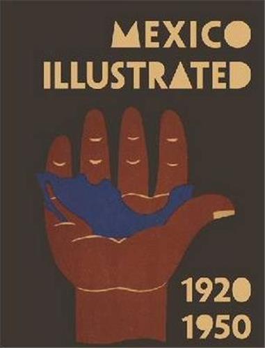 Mexico Illustrated 1920-1950