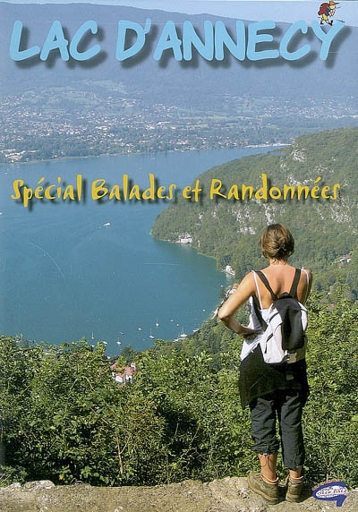Les 15 balades incontournables du lac d'Annecy : spécial balades et randonnées