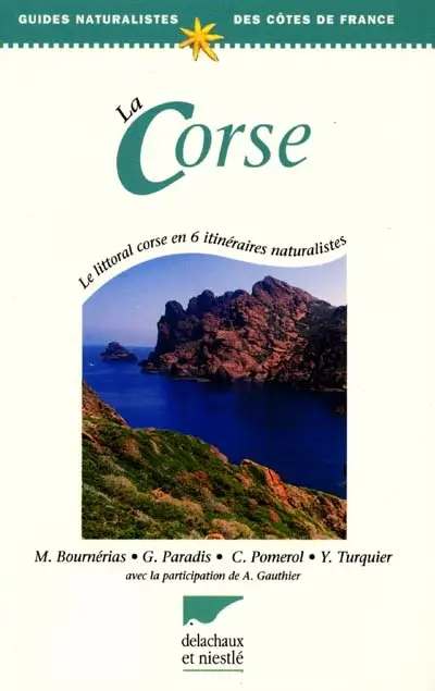 La Corse : le littoral corse en 6 itinéraires naturalistes