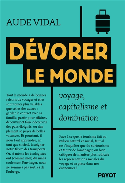 Dévorer le monde : voyage, capitalisme et domination