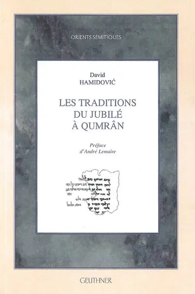 Les traditions du jubilé à Qumrân