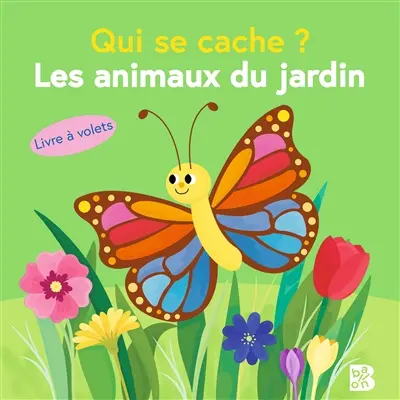 Qui se cache ? : les animaux du jardin