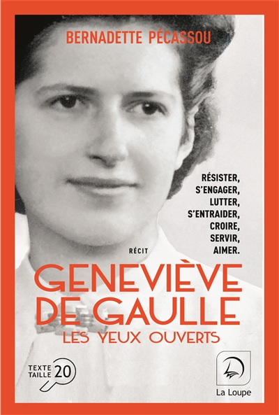 Geneviève de Gaulle : les yeux ouverts