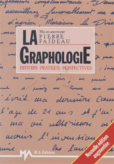 La Graphologie : histoire, pratique, perspectives