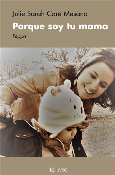 Porque soy tu mama : Peppa