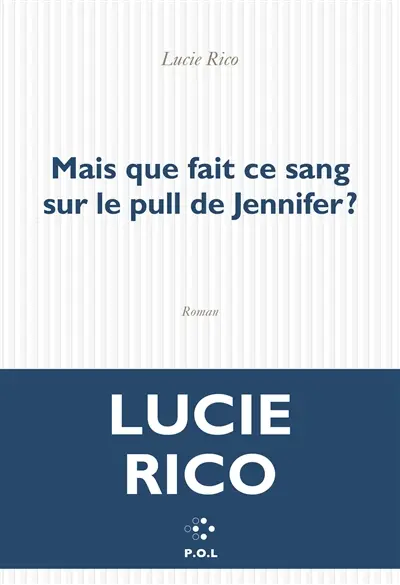 Mais que fait ce sang sur le pull de Jennifer ?