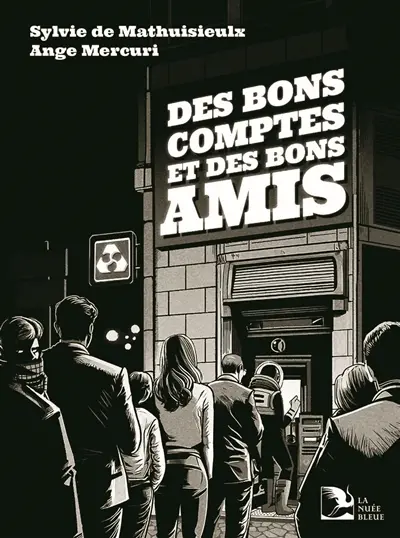Des bons comptes et des bons amis