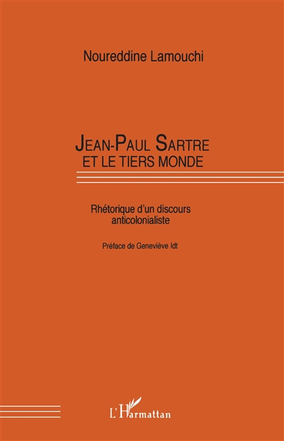 Jean-Paul Sartre et le tiers monde : rhétorique d'un discours anticolonialiste