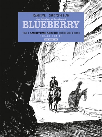 Une aventure du Lieutenant Blueberry. Vol. 1. Amertume apache