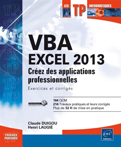 VBA Excel 2013 : créez des applications professionnelles : exercices et corrigés