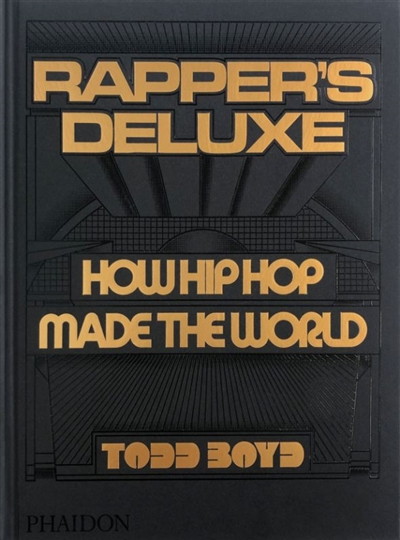 Rapper's deluxe : how hip...