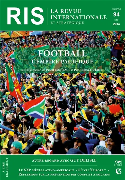 Revue internationale et stratégique, n° 94. Football : l'empire pacifique