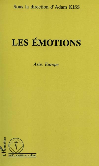 Les émotions : Asie, Europe