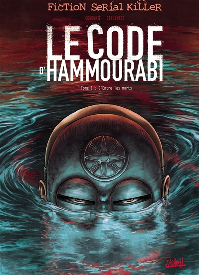 Le code d'Hammourabi. Vol. 1. D'entre les morts