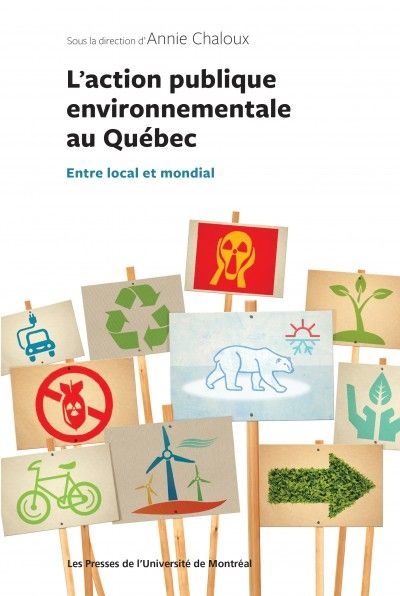 L'action publique environnementale au Québec : entre local et mondial