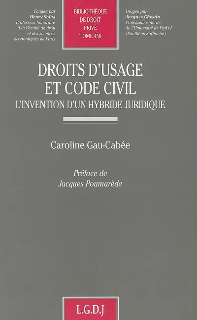 Droits d'usage et code civil : l'invention d'un hybride juridique