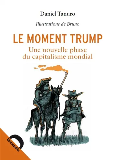 Le moment Trump : une nouvelle phase du capitalisme mondial