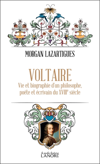 Voltaire : vie et biographie d'un philosophe, poète et écrivain du XVIIIe siècle