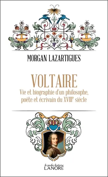 Voltaire : vie et biographie d'un philosophe, poète et écrivain du XVIIIe siècle