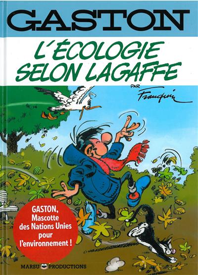 L'Ecologie selon Lagaffe : itinéraire d'un gaffeur épris d'écologie