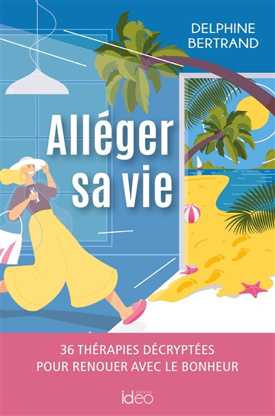 Alléger sa vie : 36...