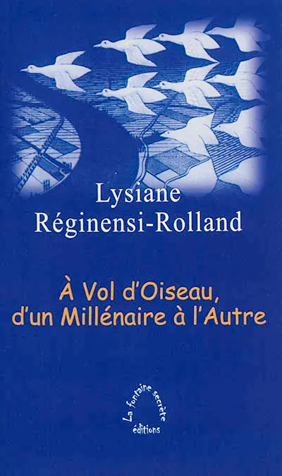 A vol d'oiseau, d'un millénaire à l'autre