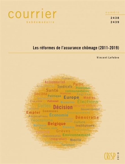 Courrier hebdomadaire, n° 2438-2439. Les réformes de l'assurance chômage (2011-2019)