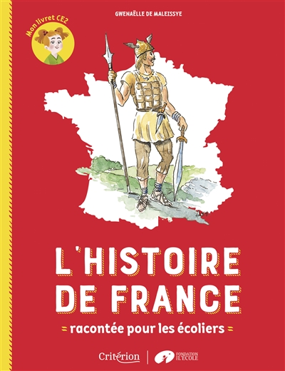 L'histoire de France racontée pour les écoliers : mon livret CE2 - Gwenaëlle de Maleissye