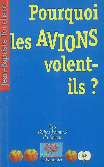 Pourquoi les avions volent-ils ?