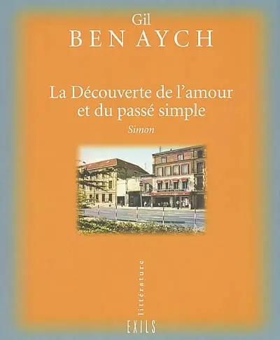 La découverte de l'amour et du passé simple. Vol. 5-1. Simon