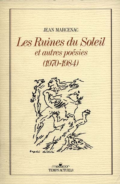 Les Ruines du soleil : et autres poésies, 1971-1984