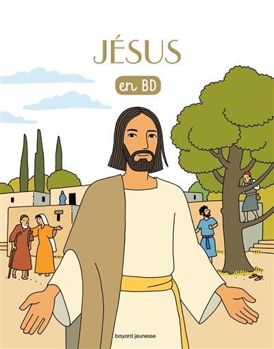 Les chercheurs de Dieu. Vol. 21. Jésus : en BD