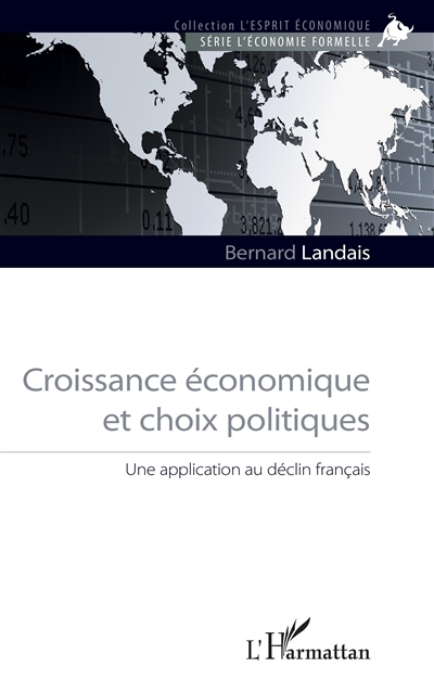Croissance économique et choix politiques : une application au déclin français