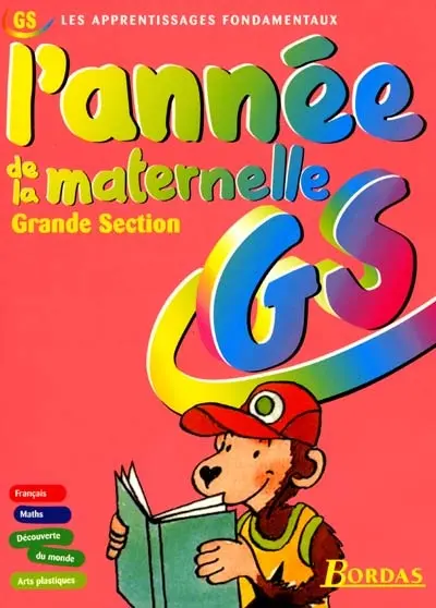 L'année de la maternelle : grande section