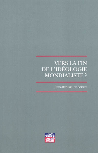 Vers la fin de l'idéologie mondialiste ?