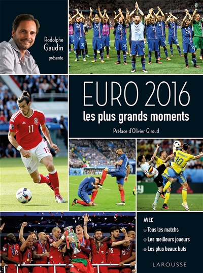 Euro 2016 : les plus grands moments