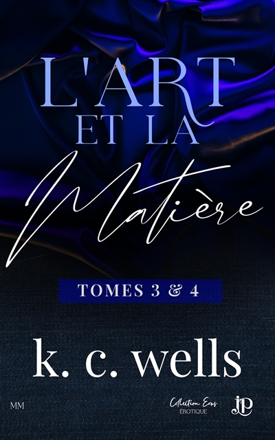 L'art et la matière : Tomes 3 & 4