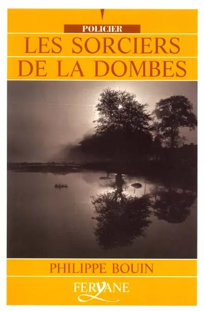 Les sorciers de la Dombes