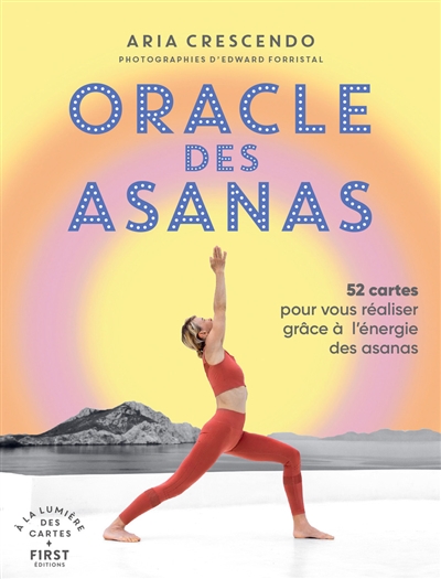 Oracle des asanas : 52 cartes pour vous réaliser grâce à l'énergie des asanas