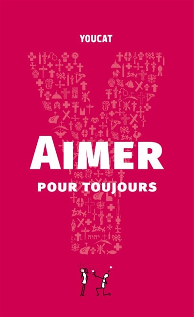 Youcat : aimer pour toujours
