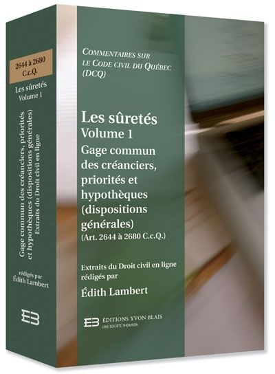 Gage commun des créanciers, priorités et hypothèques (dispositions générales) : art. 2644 à 2680 C.c.Q. 1