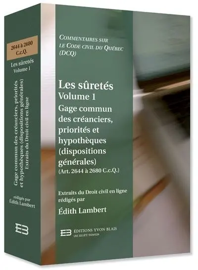 Gage commun des créanciers, priorités et hypothèques (dispositions générales) : art. 2644 à 2680 C.c.Q. 1