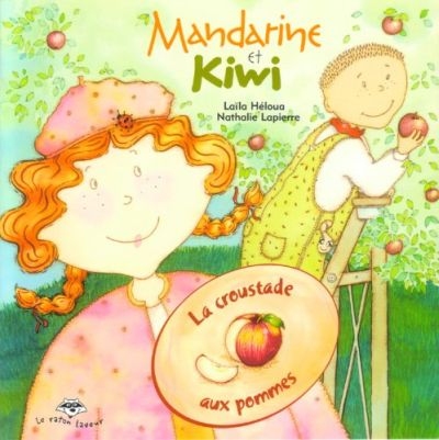 Mandarine et Kiwi. La croustade aux pommes