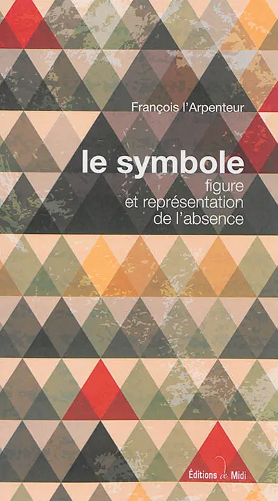 Le symbole : figure et représentation de l'absence