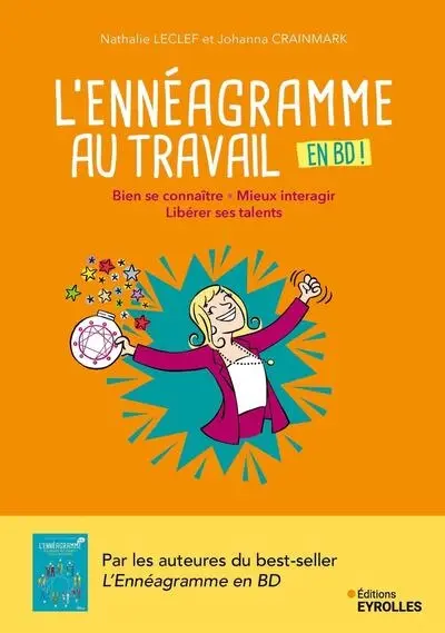 L'ennéagramme au travail en BD ! : bien se connaître, mieux interagir, libérer ses talents